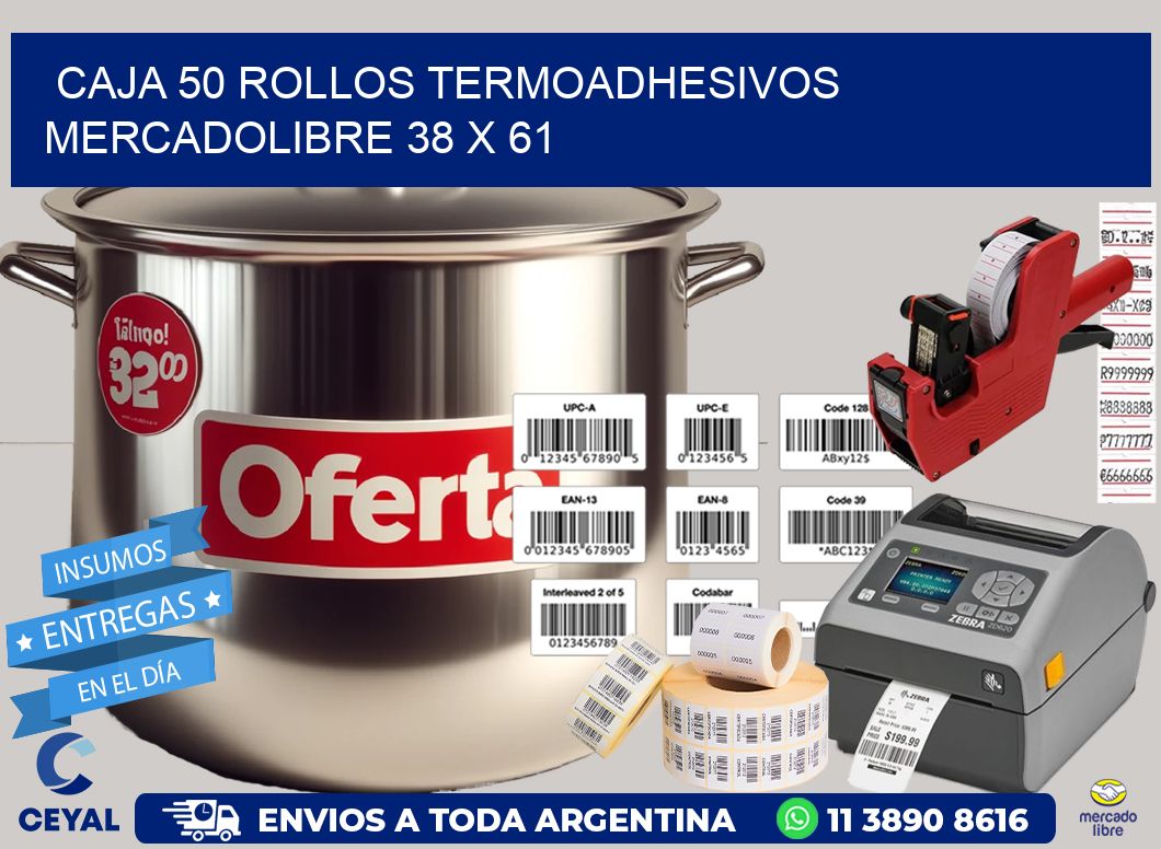 CAJA 50 ROLLOS TERMOADHESIVOS MERCADOLIBRE 38 x 61