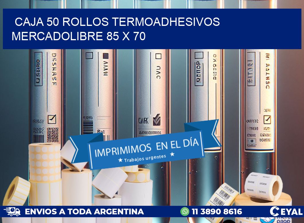 CAJA 50 ROLLOS TERMOADHESIVOS MERCADOLIBRE 85 x 70