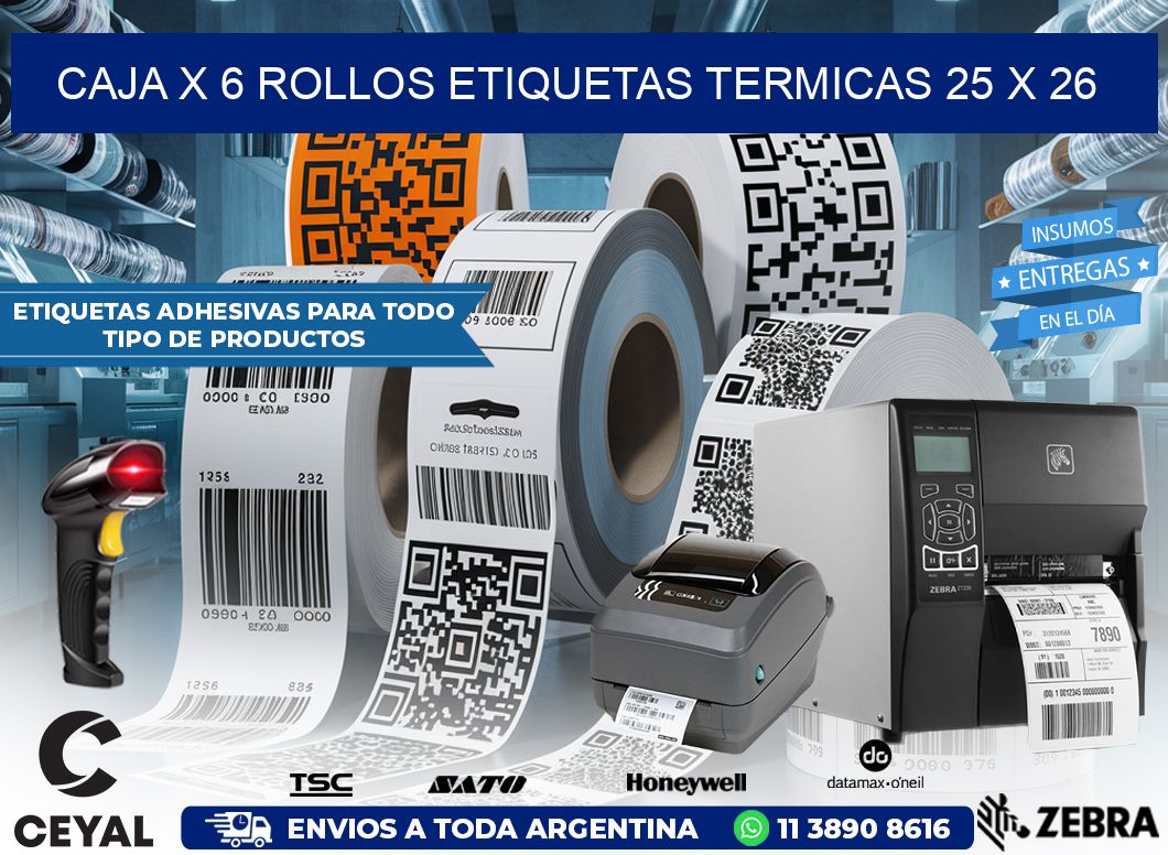 Caja X 6 Rollos Etiquetas termicas 25 x 26