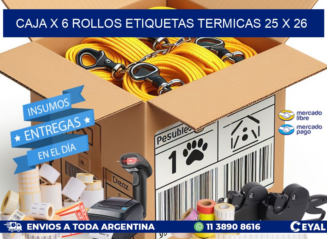 Caja X 6 Rollos Etiquetas termicas 25 x 26