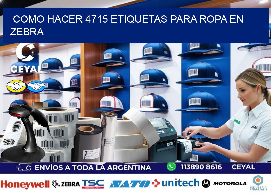 Como hacer 4715 etiquetas para ropa en zebra