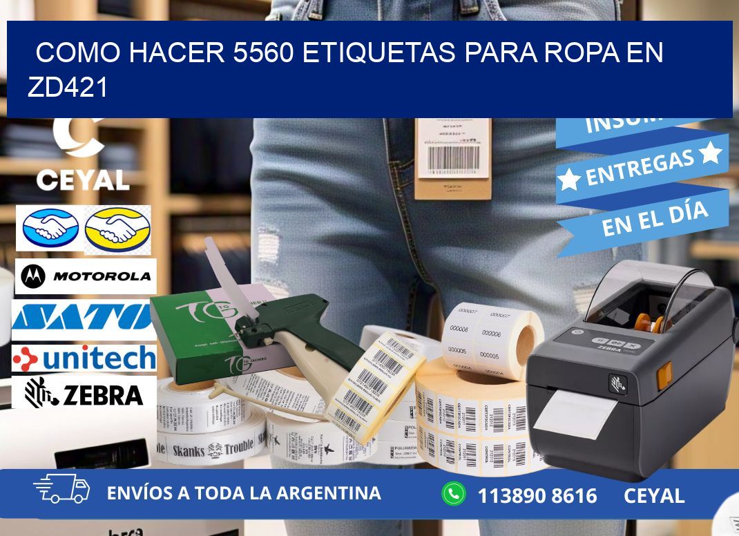 Como hacer 5560 etiquetas para ropa en zd421
