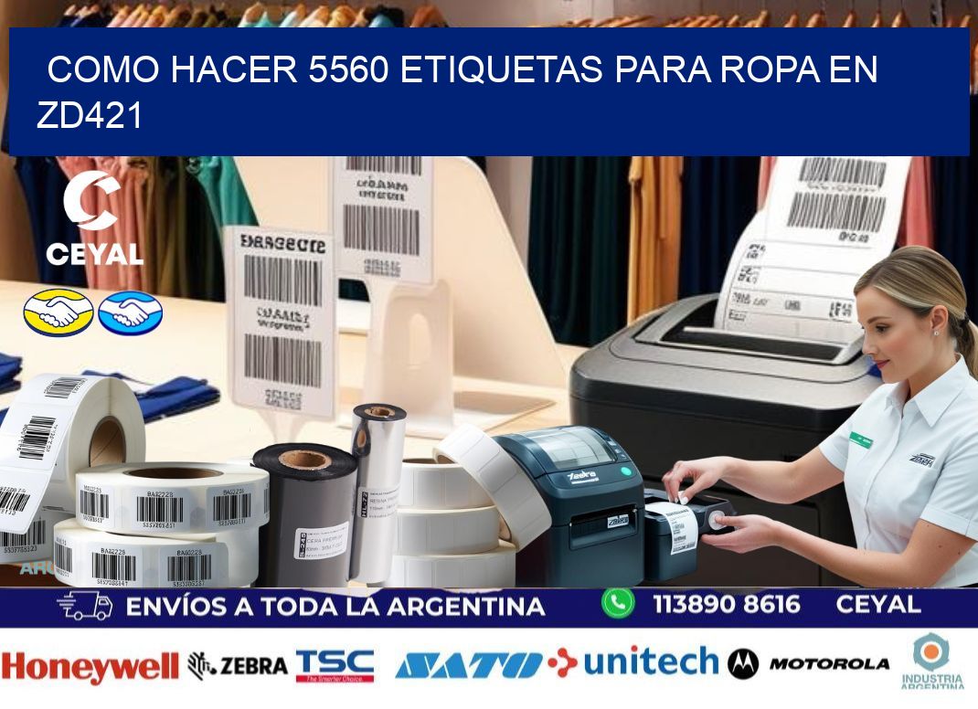 Como hacer 5560 etiquetas para ropa en zd421