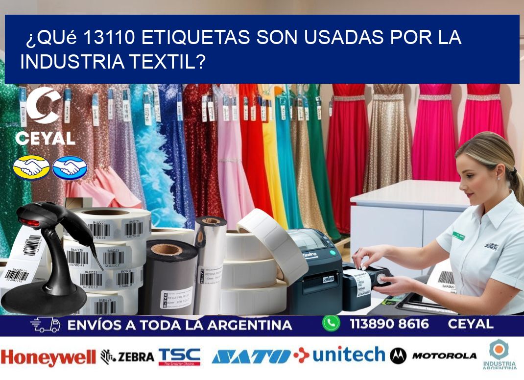 ¿Qué 13110 etiquetas son usadas por la industria textil?