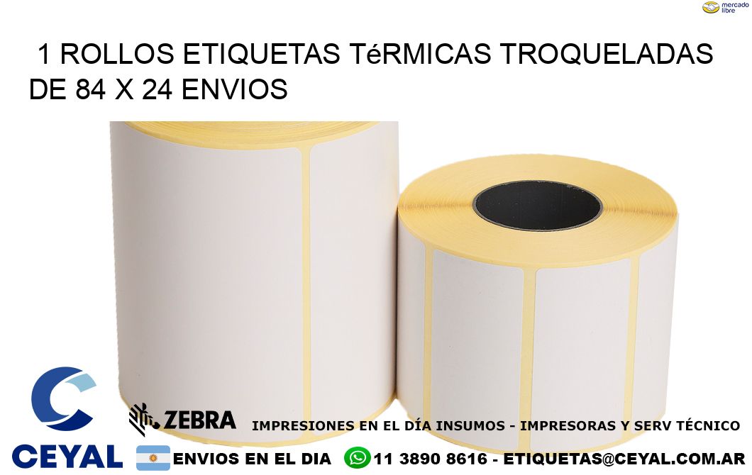 1 Rollos Etiquetas Térmicas Troqueladas De 84 x 24 ENVIOS