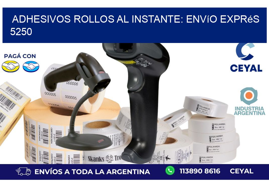 Adhesivos rollos al Instante: Envío Exprés 5250