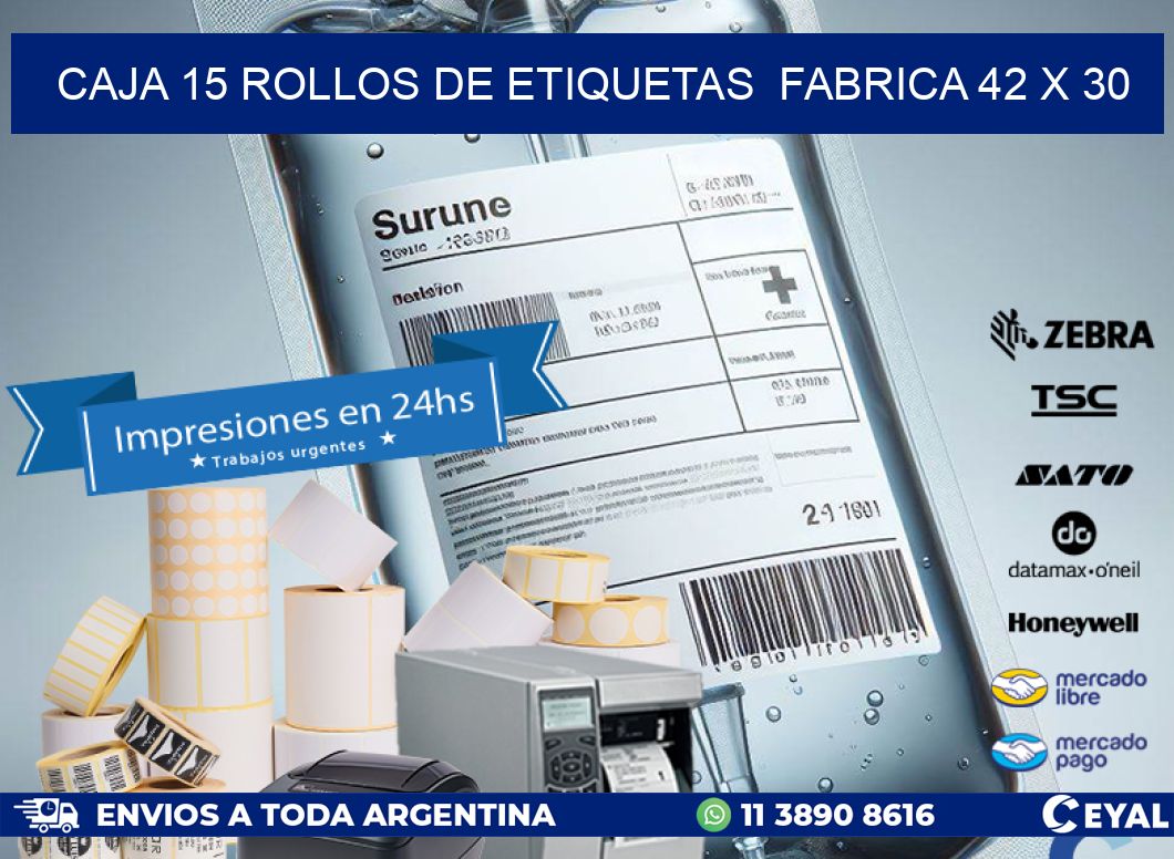 CAJA 15 ROLLOS DE ETIQUETAS  FABRICA 42 x 30