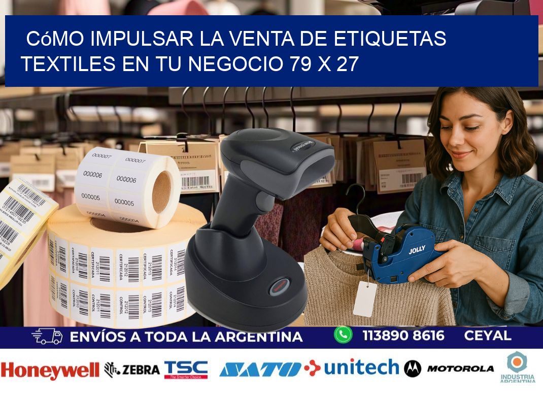 Cómo Impulsar la Venta de Etiquetas Textiles en tu Negocio 79 x 27