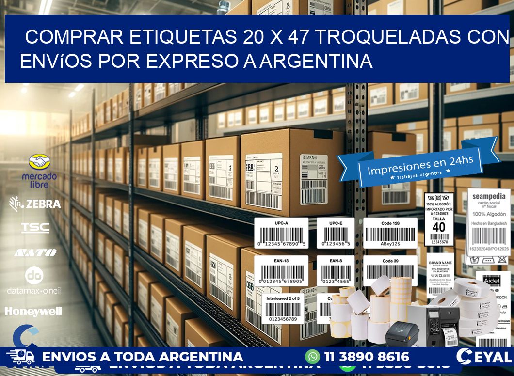 Comprar etiquetas 20 x 47 troqueladas con envíos por expreso a Argentina