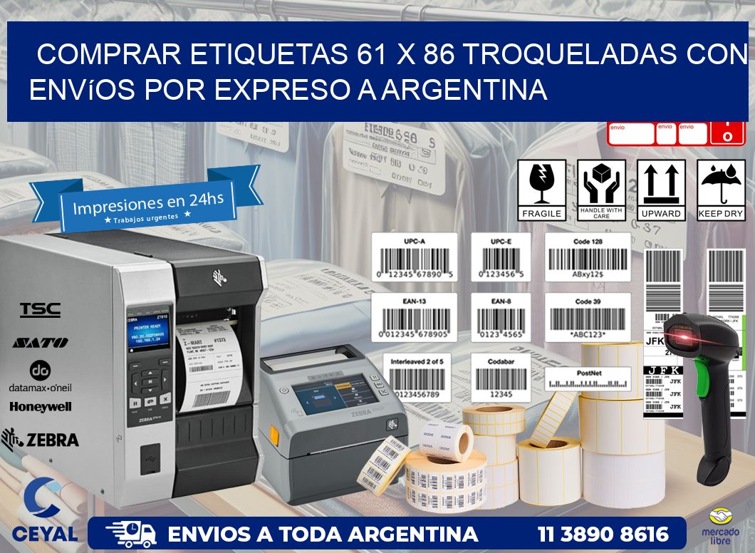 Comprar etiquetas 61 x 86 troqueladas con envíos por expreso a Argentina