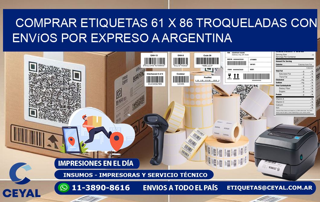 Comprar etiquetas 61 x 86 troqueladas con envíos por expreso a Argentina