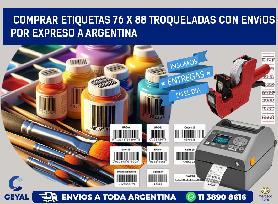 Comprar etiquetas 76 x 88 troqueladas con envíos por expreso a Argentina