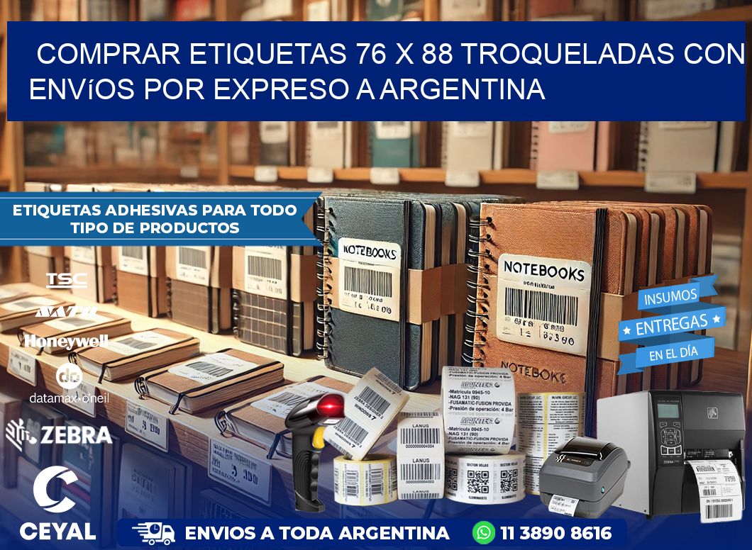 Comprar etiquetas 76 x 88 troqueladas con envíos por expreso a Argentina
