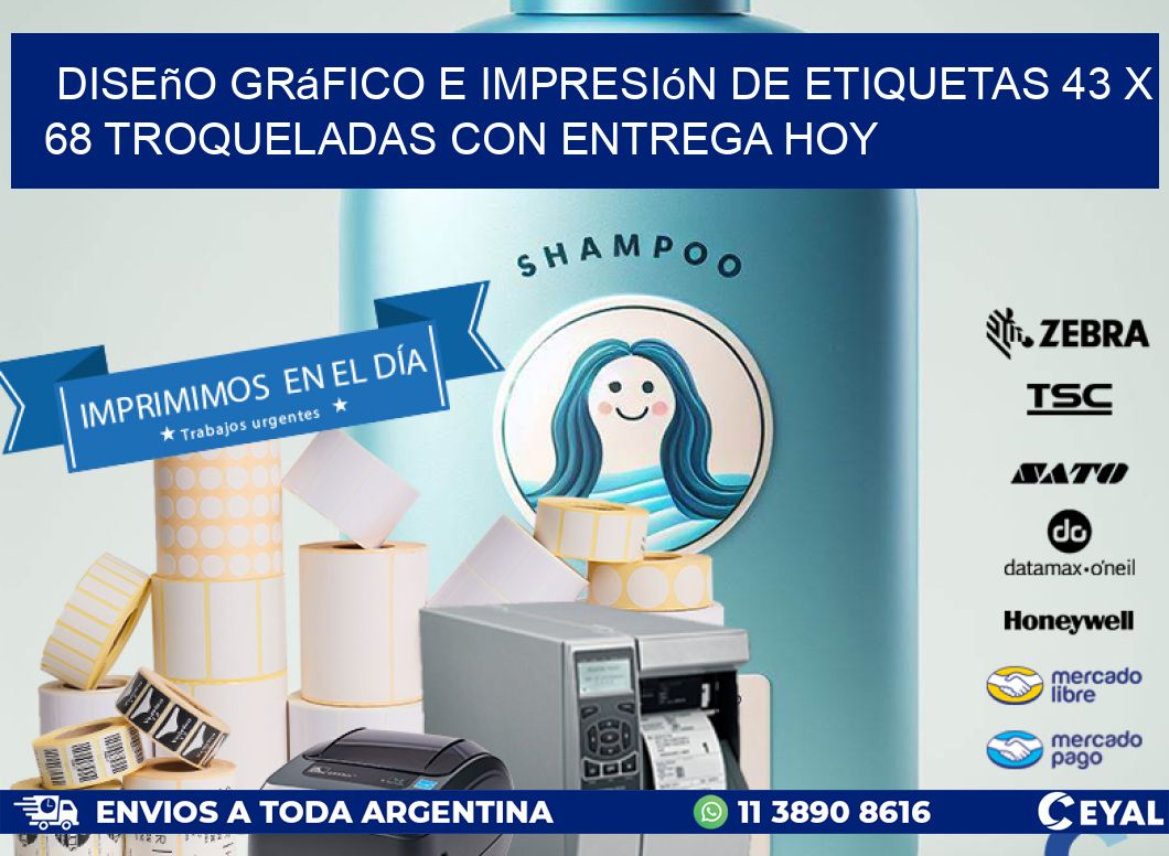 Diseño gráfico e impresión de etiquetas 43 x 68 troqueladas con entrega hoy