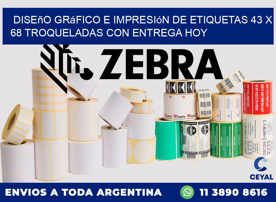 Diseño gráfico e impresión de etiquetas 43 x 68 troqueladas con entrega hoy