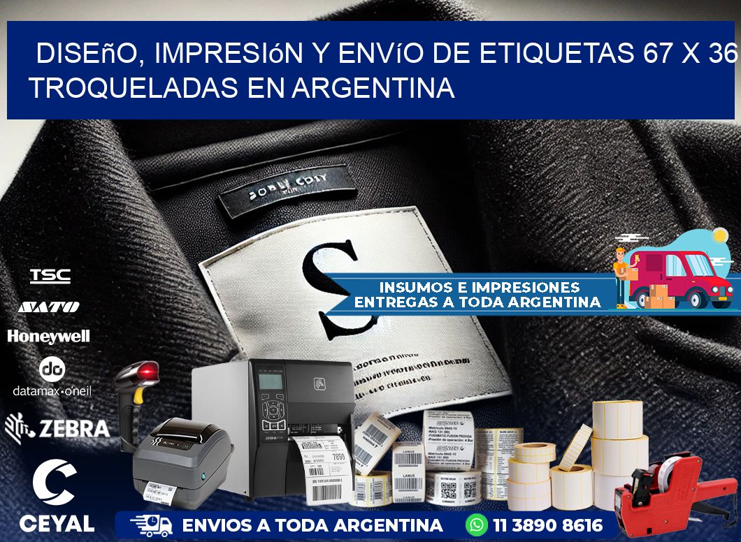 Diseño, impresión y envío de etiquetas 67 x 36 troqueladas en Argentina