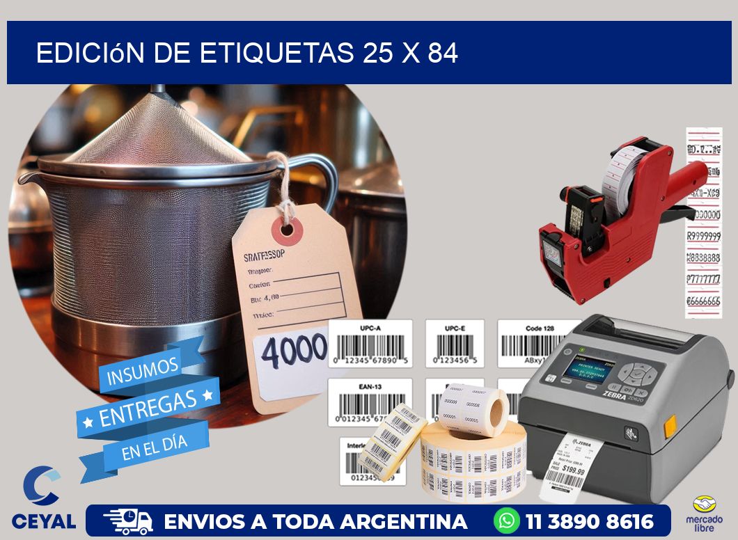 Edición de etiquetas 25 x 84