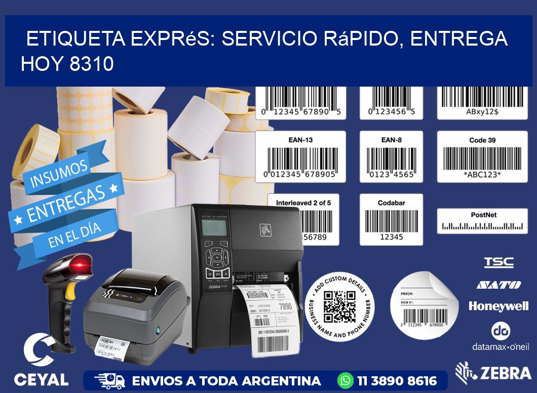 Etiqueta Exprés: Servicio Rápido, Entrega Hoy 8310