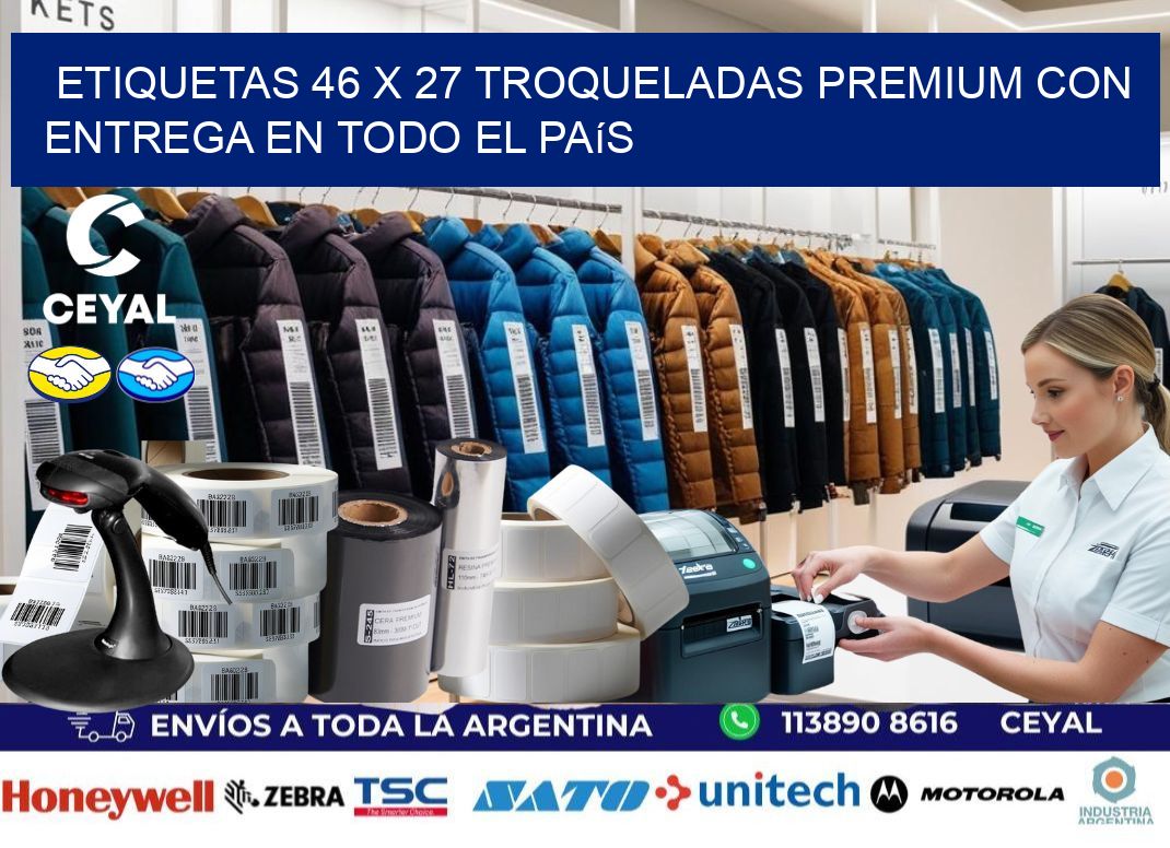 Etiquetas 46 x 27 troqueladas premium con entrega en todo el país