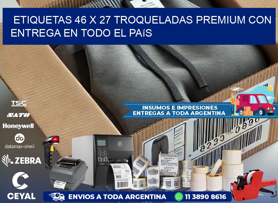 Etiquetas 46 x 27 troqueladas premium con entrega en todo el país