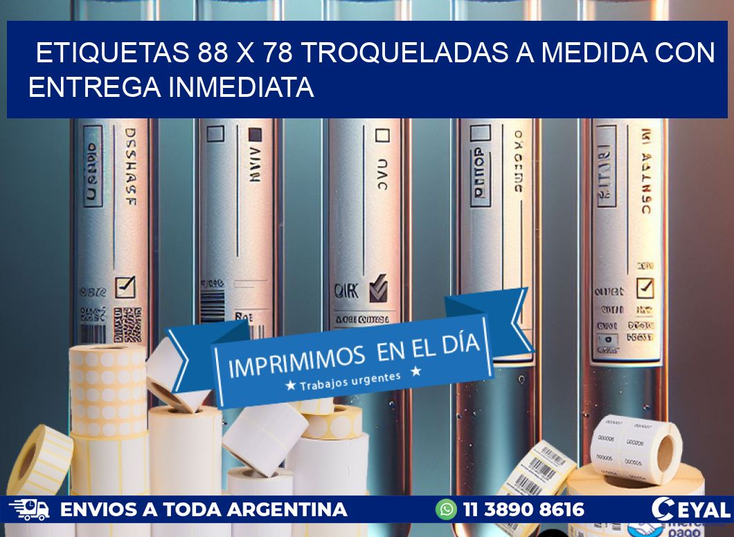 Etiquetas 88 x 78 troqueladas a medida con entrega inmediata