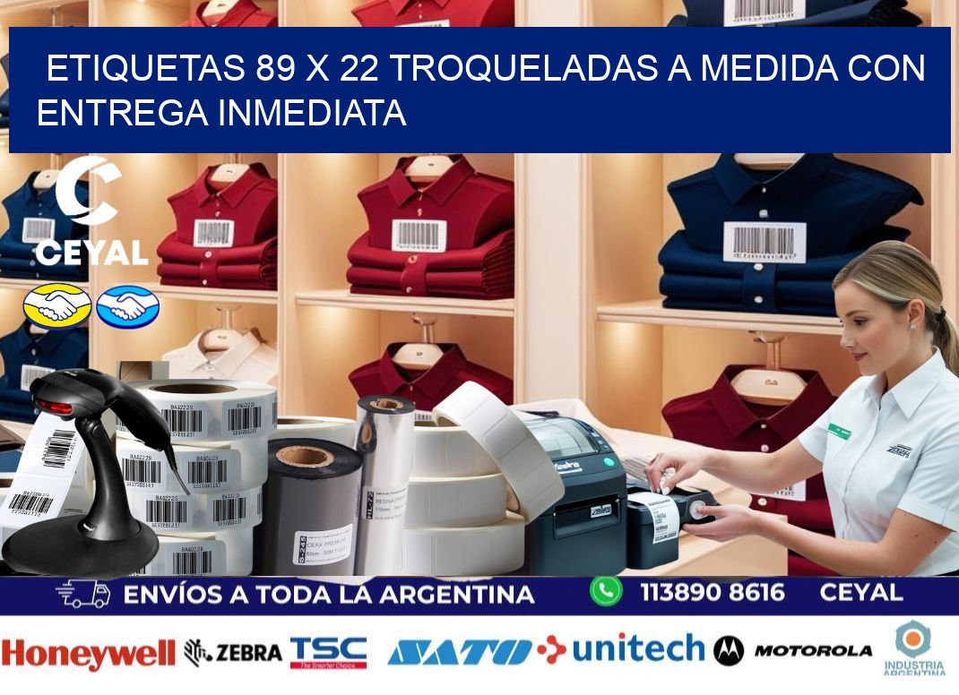 Etiquetas 89 x 22 troqueladas a medida con entrega inmediata