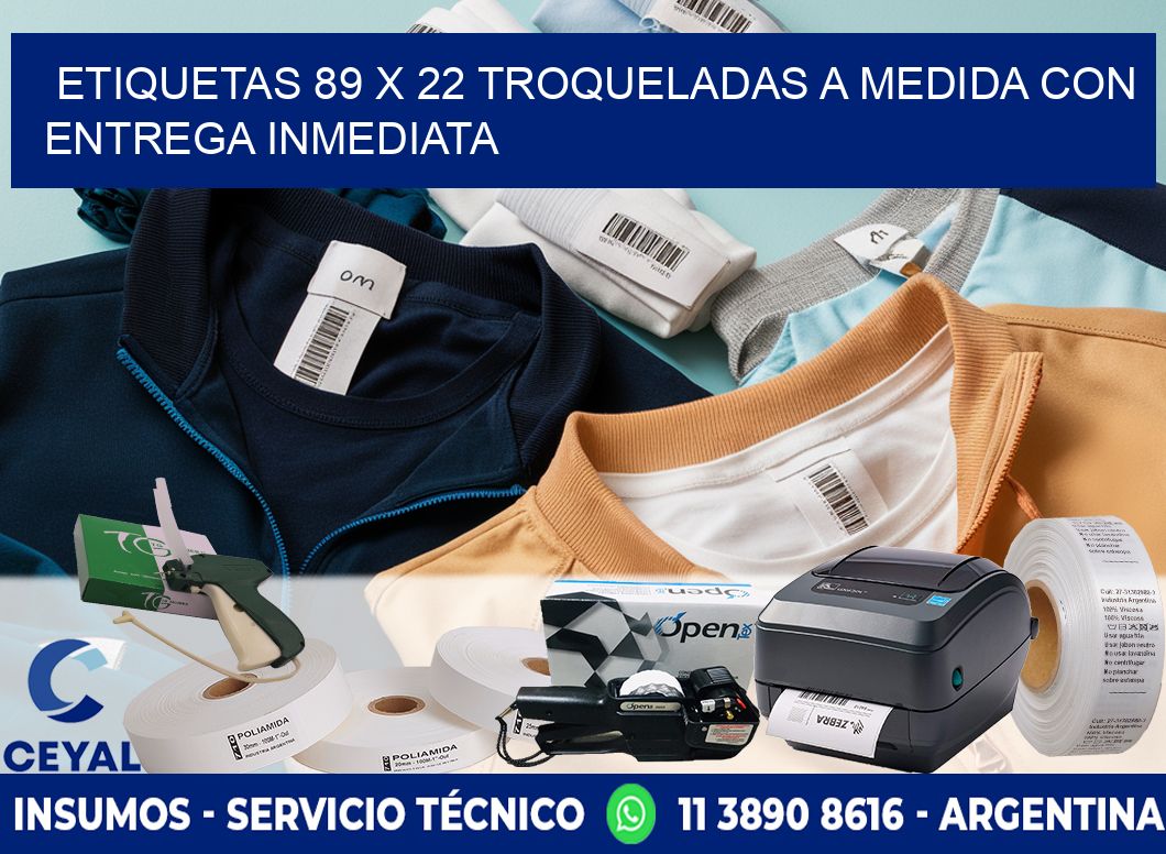 Etiquetas 89 x 22 troqueladas a medida con entrega inmediata