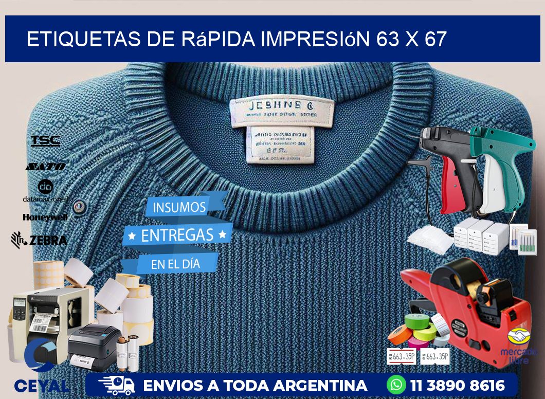 Etiquetas de rápida impresión 63 x 67