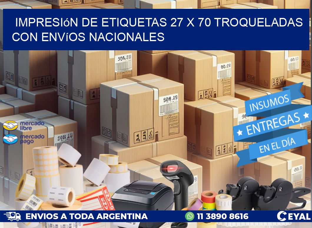 Impresión de etiquetas 27 x 70 troqueladas con envíos nacionales