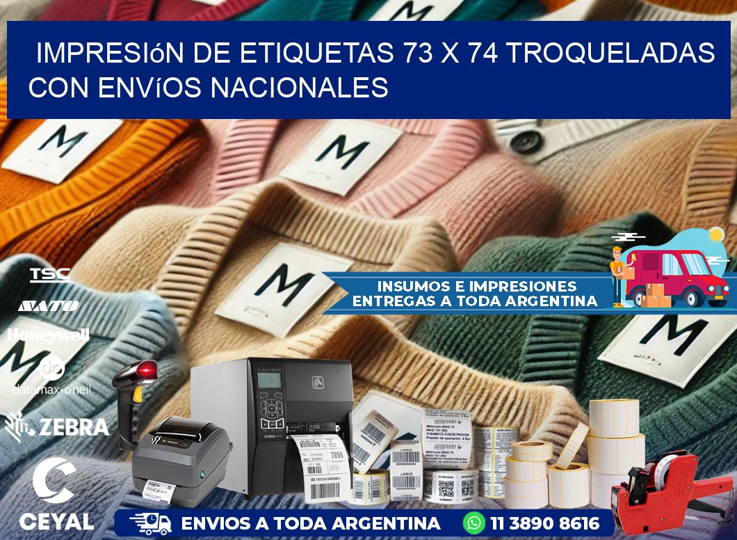 Impresión de etiquetas 73 x 74 troqueladas con envíos nacionales