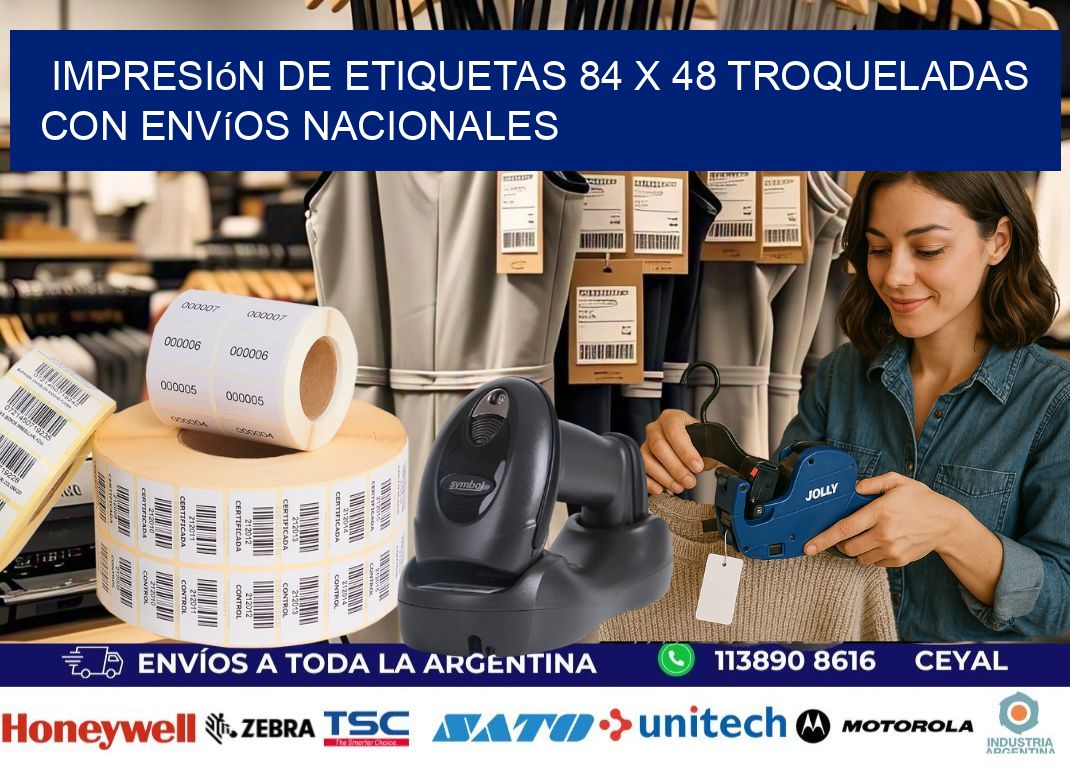 Impresión de etiquetas 84 x 48 troqueladas con envíos nacionales