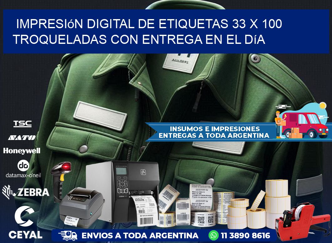 Impresión digital de etiquetas 33 x 100 troqueladas con entrega en el día