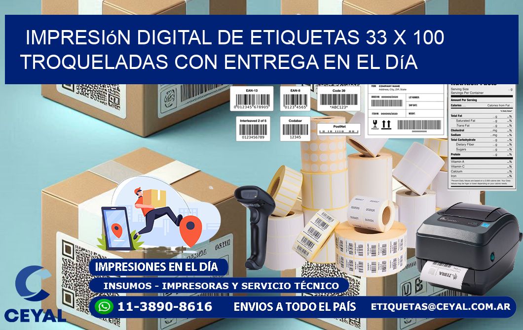 Impresión digital de etiquetas 33 x 100 troqueladas con entrega en el día
