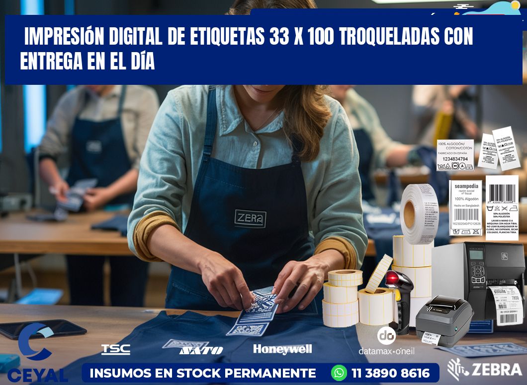 Impresión digital de etiquetas 33 x 100 troqueladas con entrega en el día