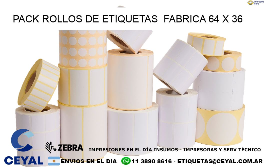 Pack ROLLOS DE ETIQUETAS  FABRICA 64 x 36