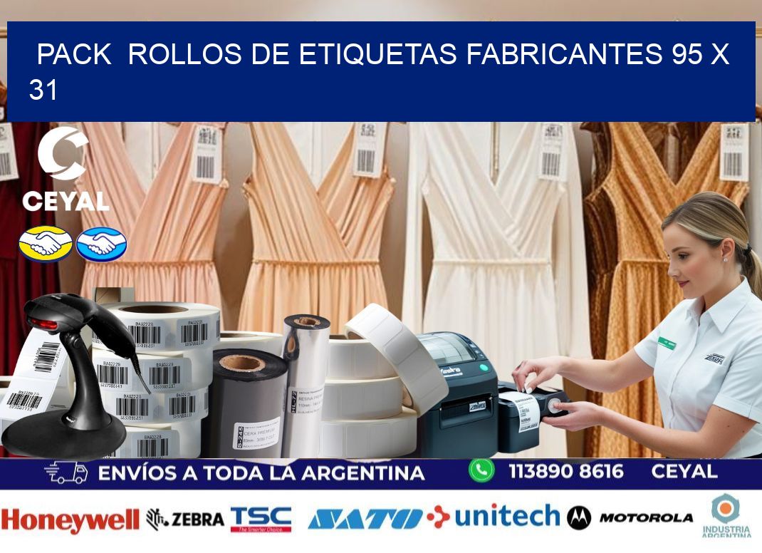 Pack  ROLLOS DE ETIQUETAS FABRICANTES 95 x 31