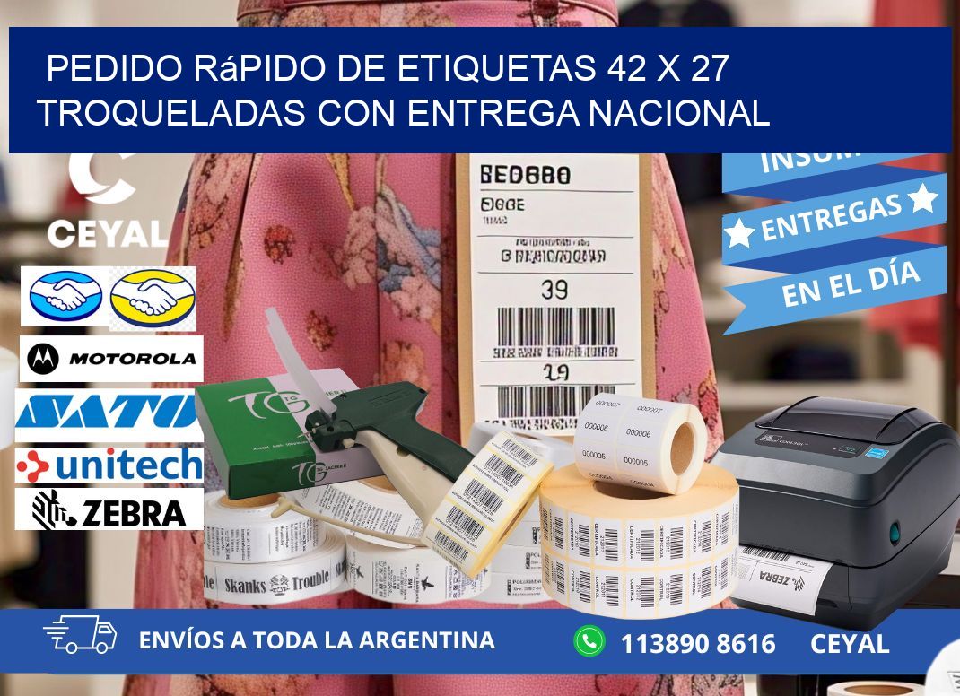 Pedido rápido de etiquetas 42 x 27 troqueladas con entrega nacional