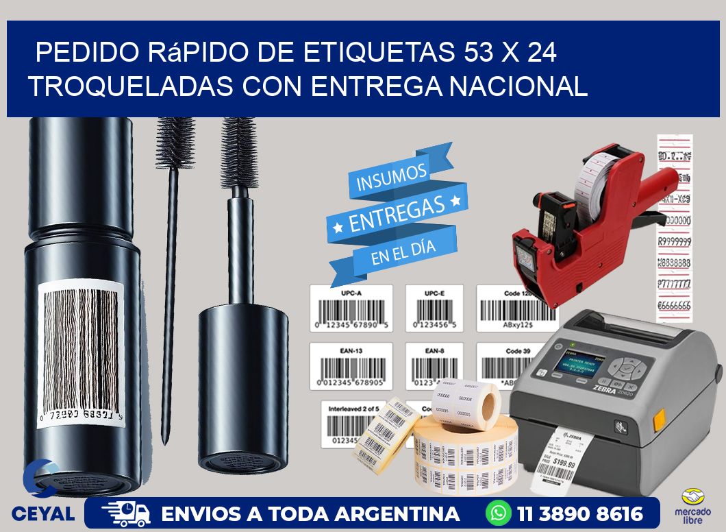 Pedido rápido de etiquetas 53 x 24 troqueladas con entrega nacional