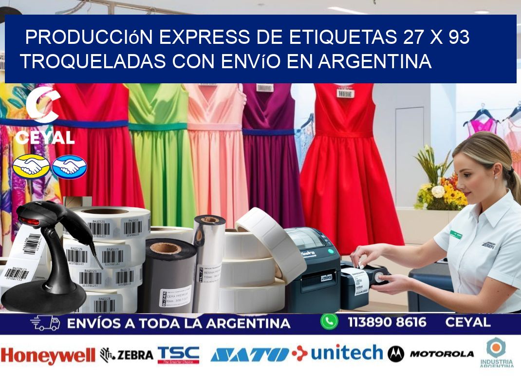 Producción express de etiquetas 27 x 93 troqueladas con envío en Argentina