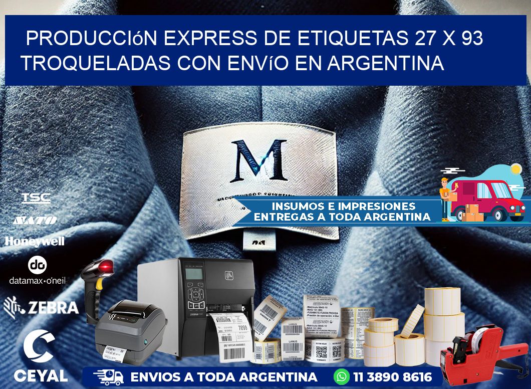 Producción express de etiquetas 27 x 93 troqueladas con envío en Argentina