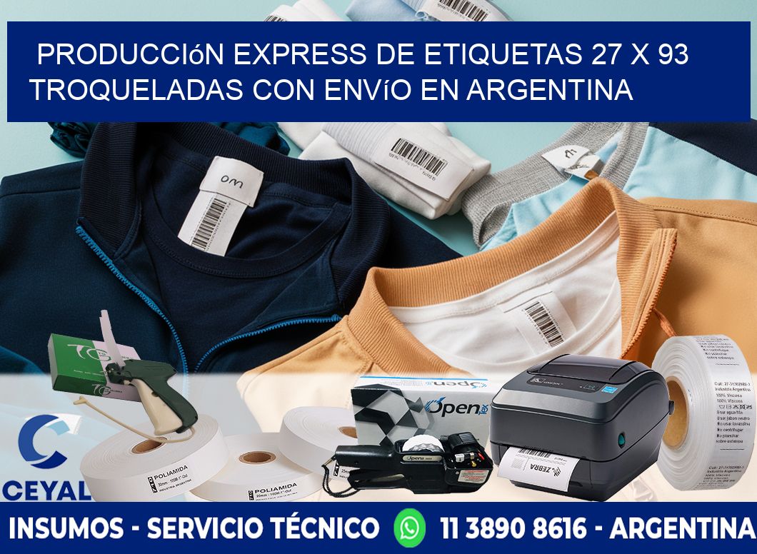 Producción express de etiquetas 27 x 93 troqueladas con envío en Argentina