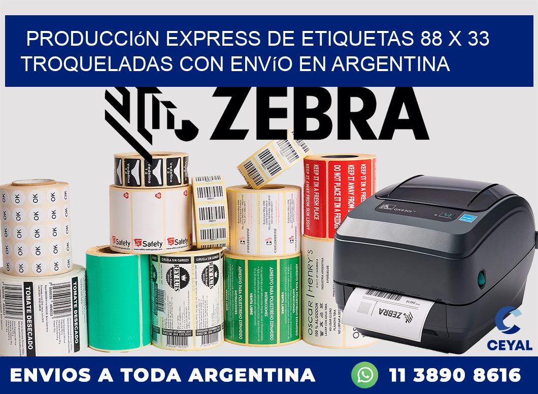 Producción express de etiquetas 88 x 33 troqueladas con envío en Argentina
