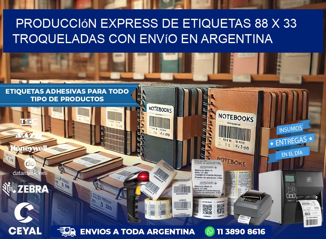 Producción express de etiquetas 88 x 33 troqueladas con envío en Argentina