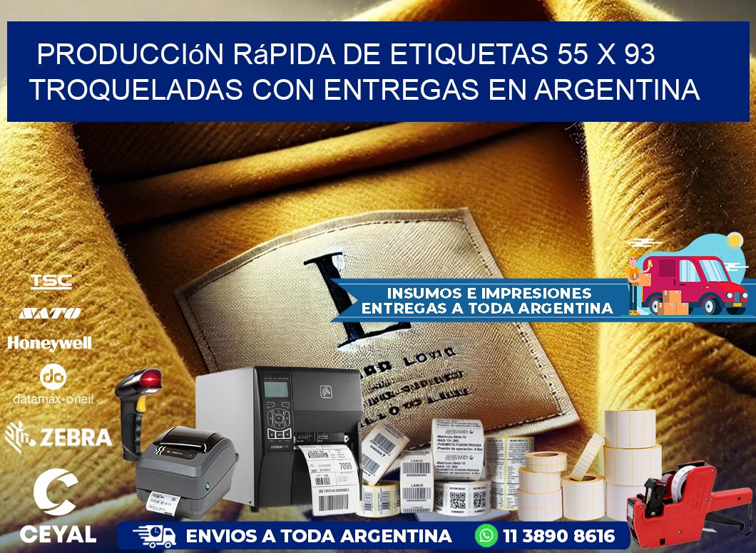Producción rápida de etiquetas 55 x 93 troqueladas con entregas en Argentina
