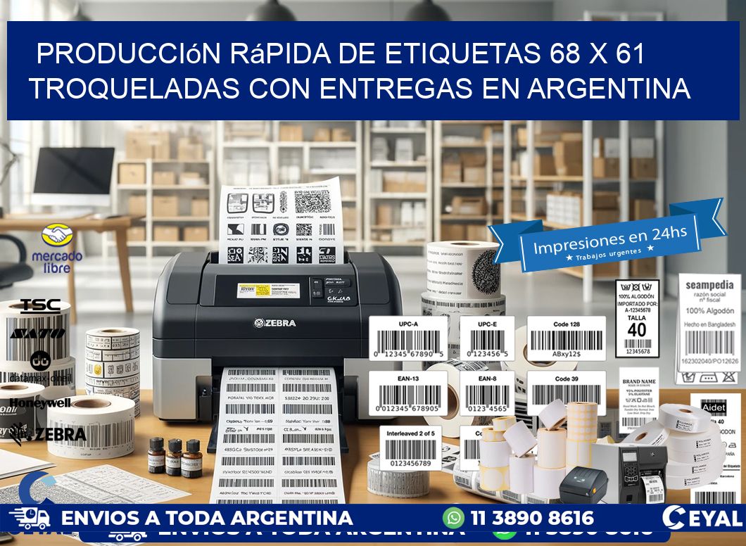 Producción rápida de etiquetas 68 x 61 troqueladas con entregas en Argentina