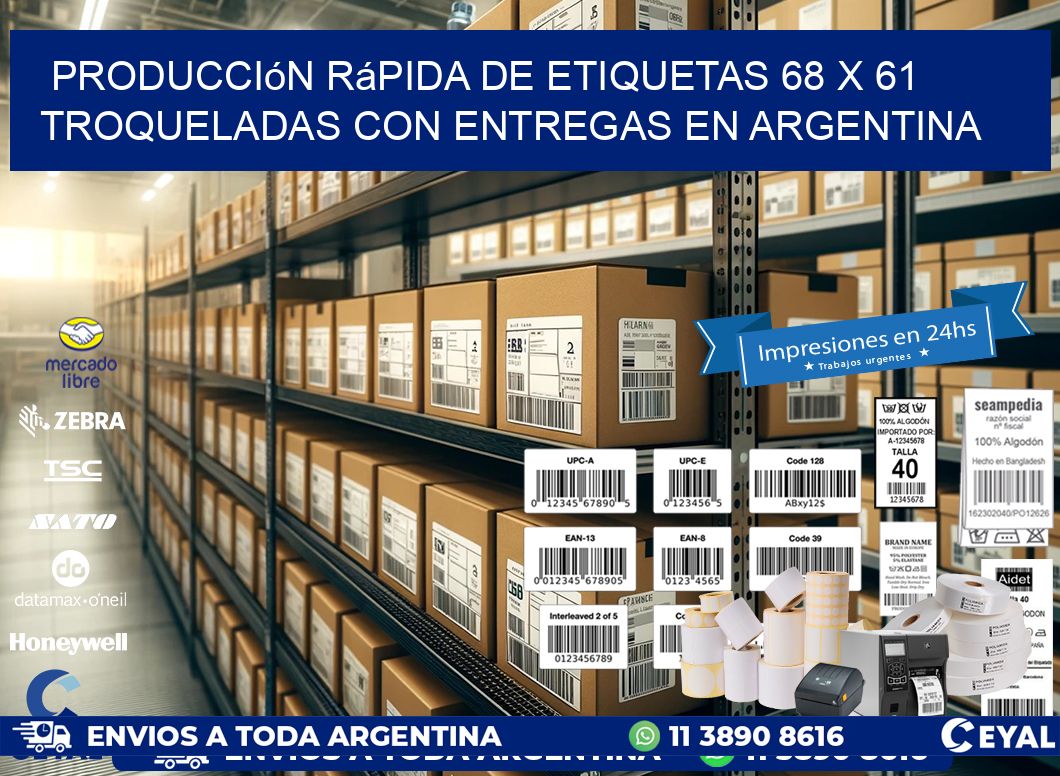 Producción rápida de etiquetas 68 x 61 troqueladas con entregas en Argentina