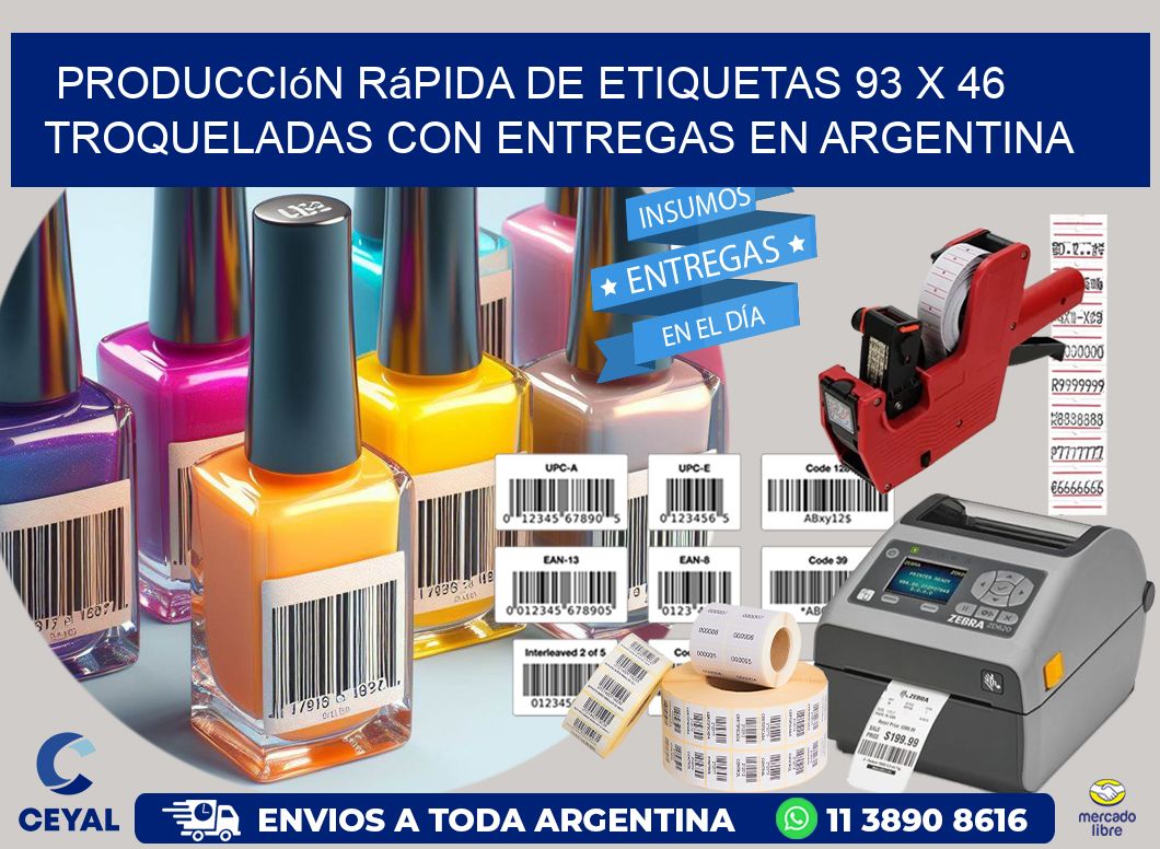 Producción rápida de etiquetas 93 x 46 troqueladas con entregas en Argentina