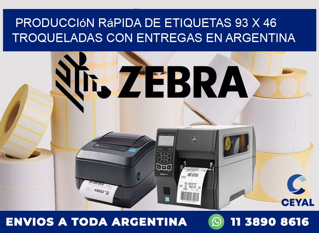 Producción rápida de etiquetas 93 x 46 troqueladas con entregas en Argentina