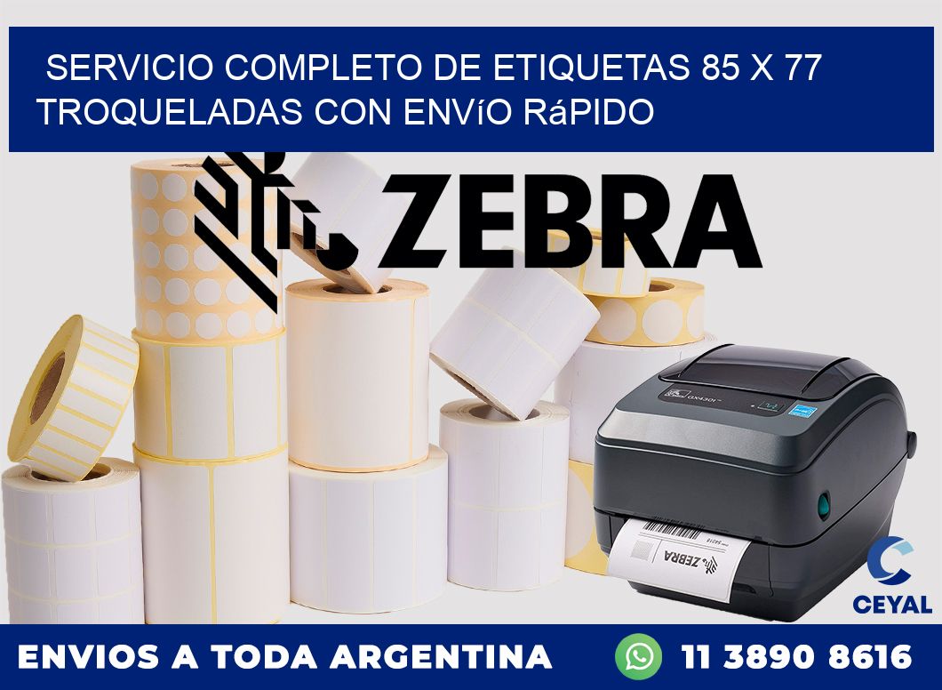 Servicio completo de etiquetas 85 x 77 troqueladas con envío rápido