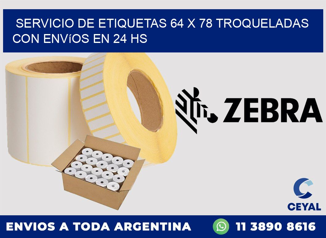 Servicio de etiquetas 64 x 78 troqueladas con envíos en 24 hs